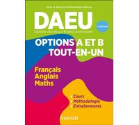 DAEU - Options A et B - Tout en un Français, Anglais, Mathématiques - 2nde édition - Amandine Rannou - Dunod - broché - Scolaire / Universitaire