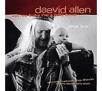 Daevid Allen - Eat Me Baby I'm a Jellybean [Import]