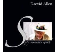 Daevid Allen - Sixty Minutes with [Import]