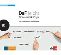 Daf Leicht B1. Clips - Kopiervorlagen - Unterrichtsideen
