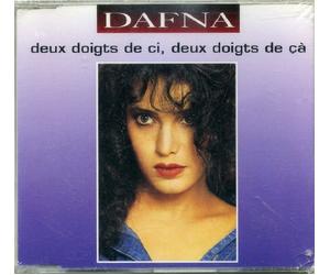 Dafna - Deux Doigts De Ci, Deux doigts de ça