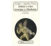 Dafnis y Cloe. Leucipa y Clitofonte