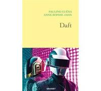 Daft Pauline Guéna (Auteur), Anne-Sophie Jahn (Auteur)