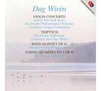 Dag Wirén – Concerto pour violon / Triptyque / Quintette à vent / Quatuor à cordes – Caprice