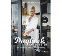 Dagboek van een eter: de reis naar een gezonde leefstijl