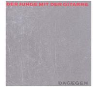 Junge mit der Gitarre,der - Dagegen-Ltd. Edition