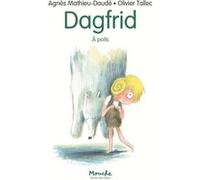 Dagfrid - À poils Agnès Mathieu-Daudé (Auteur), Olivier Tallec (Illustration)