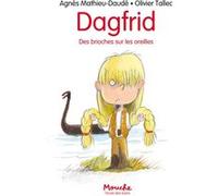 Dagfrid - Des brioches sur les oreilles Agnès Mathieu-Daudé (Auteur), Olivier Tallec (Illustration)