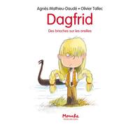 Dagfrid - Des brioches sur les oreilles - Agnès Mathieu-Daudé - Ecole Des Loisirs - broché - Roman cadet