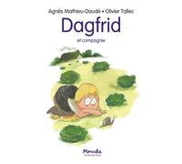 Dagfrid et compagnie - Agnès Mathieu-Daudé - Ecole Des Loisirs - Poche - Roman cadet
