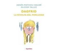 Dagfrid. La Rivolta Del Merluzzo