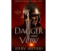 Dagger and Vow: An Adventure in Ancient Rome