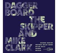 Daggerboard the Skipper - Daggerboard the Skipper and Mike Clark (Lp)