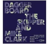 Daggerboard the Skipper - Daggerboard the Skipper and Mike Clark