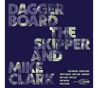 Daggerboard the Skipper - Daggerboard the Skipper and Mike Clark