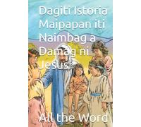 Dagiti Istoria Maipapan iti Naimbag a Damag ni Jesus