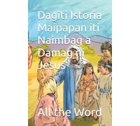 Dagiti Istoria Maipapan iti Naimbag a Damag ni Jesus