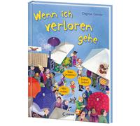 Dagmar Geisler Wenn ich verloren gehe (Starke Kinder, glückliche Eltern (Relié)