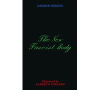 Dagmar Herzog The New Fascist Body (Poche)