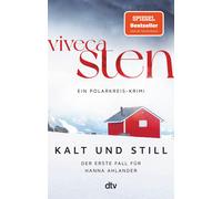 Dagmar Lendt Vi Kalt und still: Der erste Fall für Hanna Ahlander Der (Poche)