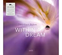 Dagobert Böhm - Within a Dream (180 Gramm Vinyl) [Import]
