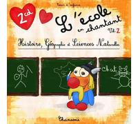 Dagobert - L'Ecole en Chantant/Vol.2 : Histoire, Géographie Et Sciences Naturelles