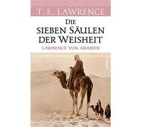 Dagobert von Mi Die sieben Säulen der Weisheit. Lawrence von Arabien: Kl (Relié)