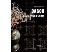 Dagon Récit pour demain - Hubert Gratien - Baudelaire - broché - Récit