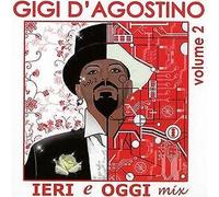 D'Agostino Gigi – Ieri E Oggi Mix Vol.2 – Import – Zyx Music