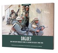 Daguet: Une division française dans la guerre du Golfe 1990-1991