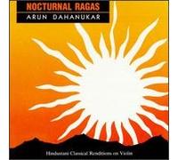 Dahanukar, Arun - Nocturnal Ragas