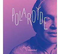 Dahanukar Martin - Polaroyde [Import]