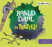 Dahl,Roald - Die Trottels [Import]