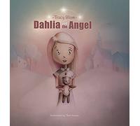 Dahlia And The Angel