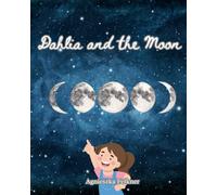 Dahlia and the Moon