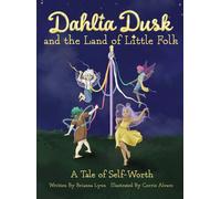 Dahlia Dusk And The Land Of Little Folk