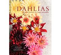 Dahlias: Beautiful varieties for home and garden