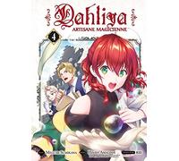 Dahliya, artisane magicienne T04