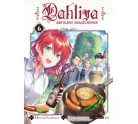 Dahliya, artisane magicienne T06