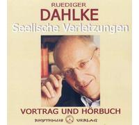 Dahlke, R?diger: Seelische Verletzungen (CD)