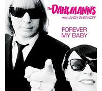 Dahlmanns,the - Forever My Baby/the Last Time