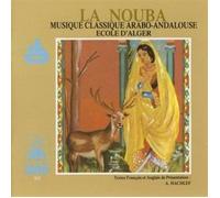 Dahmane Ben Achour - La Nouba - Musique Classique Arabo-Andalouse, Ecole d'Alger