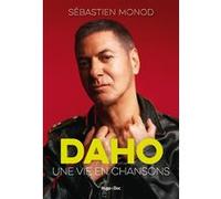 Daho, une vie en chansons Sébastien Monod (Auteur)