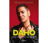 Daho, une vie en chansons - Sébastien Monod - Hugo Doc - broché - Biographie