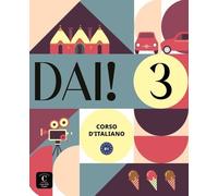 Dai! 3 - Libro Dello Studente B1 + Esercizi