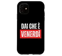 Dai Che è venerdì Coque pour iPhone 11