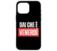 Dai Che è venerdì Coque pour iPhone 16 Pro Max