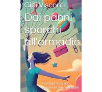 Dai panni sporchi all'armadio: Guida pratica per gestire il carico mentale