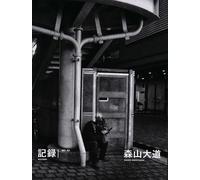 Daido Moriyama: Record 62