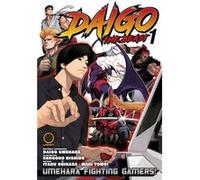 Nishide, Kengoro - Daigo The Beast: Umehara Fighting Gamers! volume 1